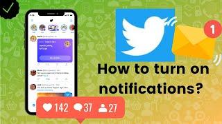 How to turn on notifications on Twitter?