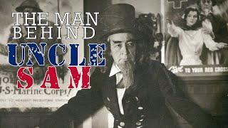 The Man Behind Uncle Sam