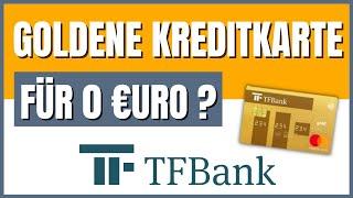 TF Bank Mastercard Gold Kreditkarte - Lohnt sie sich?