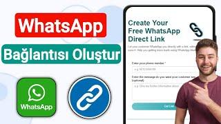 Whatsapp Link Oluşturma - Whatsapp Linki Nasıl Alınır? | Whatsapp Bağlantısı Nasıl Oluşturulur