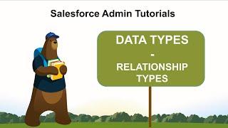 Relationship Data Types in Salesforce | Salesforce Admin Tutorial