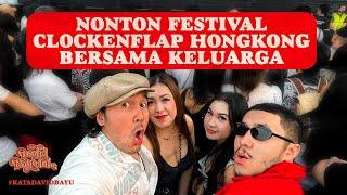 NONTON FESTIVAL CLOCKENFLAP HONGKONG 2023 BERSAMA KELUARGA | #KATADAVIDBAYU | #KDB03