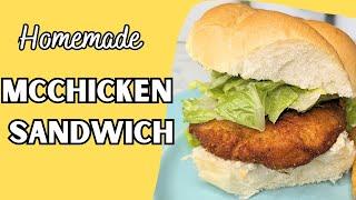 Making the McDonald's McChicken Sandwich at Home! | SO Easy!!