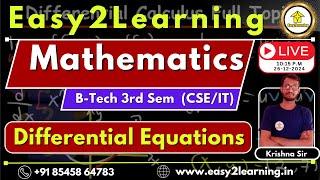 B-Tech 3rd Semester Mathematics (CSE/IT) | Differential Equations Discussion | easy2learning