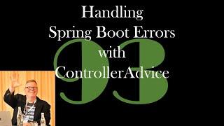 Handling Spring Boot Errors with ControllerAdvice [GCast 93]