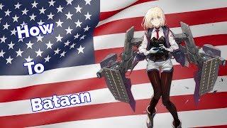 How To Bataan (and small special)| Azur Lane