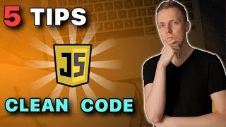 Javascript Clean Code Best Practices - 5 Tips for Coding Good