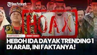 HEBOH Kabar Ida Dayak Trending 1 di TV Arab Saudi karena Sembuhkan Pangeran Arab, Ini Faktanya