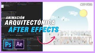 AFTER EFFECTS para ARQUITECTURA-   ANIMACIÓN ARQUITECTONICA en After Effects  [Muy Fácil]
