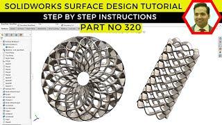 SolidWorks Surface Design Tutorial | Advanced Part Modeling with Versatile Commands | Part No 320