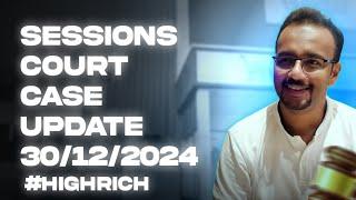 #53 : Sessions Court Update (30-12-24)- #HighRich 