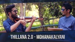 Thillana 2.0 - Mohanakalyani (feat. Shravan Sridhar) #Lalgudi90