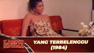 YANG TERBELENGGU 1984 FULL MOVIE HD   JOHAN SAIMIMA, NINA ANWAR, ERNA SANTOSO, YENNY FARIDA