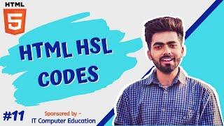 HTML tutorials for Beginners || HTML HSL Codes || Tutorial 11 || by Mayank Dhama