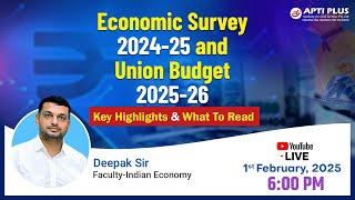 Economic Survey 2024 25 & Union Budget 2025-26 | Key Highlights & Analysis by IAS Academy APTI PLUS