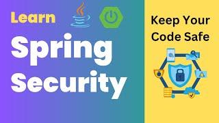 Spring Security Essentials : Keep Your Code Safe!