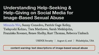 USENIX Security '24 - Understanding Help-Seeking and Help-Giving on Social Media for Image-Based...