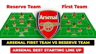 Arsenal's First Team vs Reserve Team ~ Arsenal Best Starting Line up With Zinchenko & Gabriel Jesus