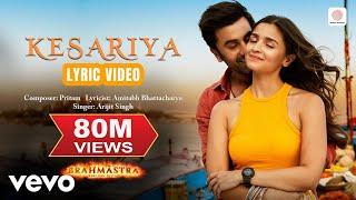 Kesariya - Official Lyric|Brahmāstra|Ranbir, Alia |Pritam, Arijit Singh, Amitabh