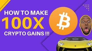 How to Make 10x to 100x Gains on Crypto Coins - Crypto Millionaire