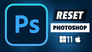 How to Reset Photoshop to default settings | Windows 11/Mac