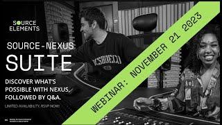 Source-Nexus Suite Webinar: Transform Remote Production Sessions