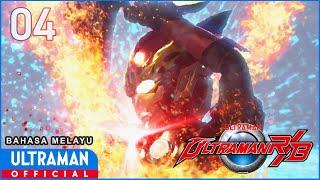 ULTRAMAN R/B Episode 04 "Winning Ball of Light" | Bahasa Melayu