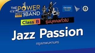 Jazz Passion (Class B) - The Power Band 2022