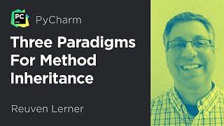 Three Paradigms For Method Inheritance