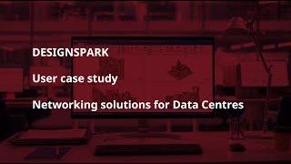 CAD tool user case study - Designing Network Solutions for Data Centres