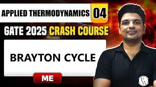 Applied Thermodynamics 04 | Brayton Cycle | Mechanical Engineering | GATE 2025 Crash Course