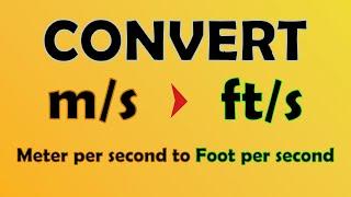 Unit Conversion - Meters per second to Feet per second (m/s to ft/s)