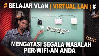 Belajar VLAN ( Virtual LAN ) Langsung Praktik Ngga Pake Pusing
