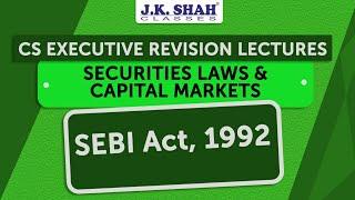 Free Revision Lectures | CS Executive June'21 | Securities Exchange Board of India Act, 1992