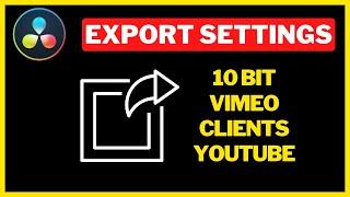 Best Export Settings For 10 Bit Footage And Vimeo In Davinci Resolve 18