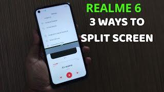 Realme 6 : 3 Ways To Split Screen