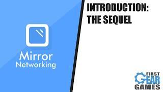 Unity Multiplayer With Mirror - Introduction: The Sequel