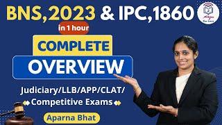 Overview of Bharatiya Nyaya Sanhita, 2023 and Indian Penal Code, 1860 in 1 Hour l Aparna Bhat l