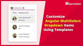 Customize Angular MultiSelect Dropdown Items Using Templates