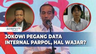 Jokowi Pegang Data Intelejen Arah Dukungan Partai Politik, Hal Wajar atau Berbahaya?