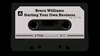 Bruce Williams - Starting Your Own Business (Insider's Report Cassette)