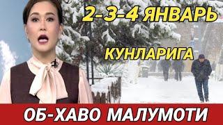 2-3-4 ЯНВАРЬ КУНЛАРИ УЧУН ОБ ХАВО МАЛУМОТИ, ob havo.