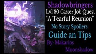 FFXIV: A Tearful Reunion (Lvl 80 Caster Job Quest) Guide