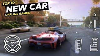 TOP 10 New Car Driving Games for Android & iOS AUGUST 2023 | Best car driving games android 2023