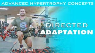 Directed Adaptation | Advanced Hypertrophy Concepts and Tools | Lecture 1