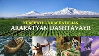 Khachatur Khachaturian - Araratyan dashtavayr / New Music 2021