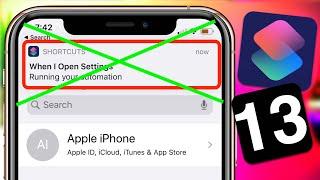 REMOVE ANNOYING NOTIFICATION IN IOS 13 AUTOMATED SHORTCUTS / ASK BEFORE RUNNING NOT WORKING FIXED