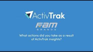 FAM Brands: What actions did you take as a result of ActivTrak insights? - ActivTrak