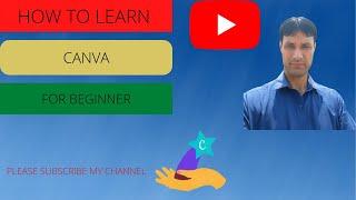 How to learn Canva for beginners Muhammad Abbas