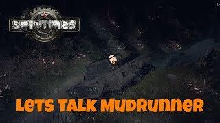 Spintires - LETS TALK MUDRUNNER